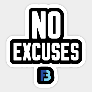 No Excuses Sticker